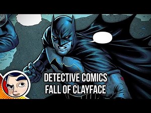 Batman Detective Comics "The Fall of Clayface" - Rebirth Complete Story | Comicstorian