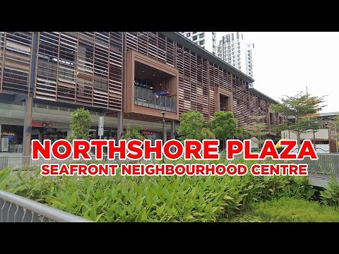 Punggol Northshore Plaza I & II: HDB's 1st Seafront Neighbourhood Centre || Walking Singapore