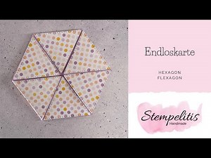 Endloskarte Hexagon Flexagon | mit Stampin' Up! von Stempelitis