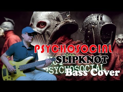 Slipknot - Psychosocial (Bass Cover)