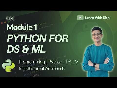 1. What is Python? Why Python for Data Science & ML? | Anaconda Setup