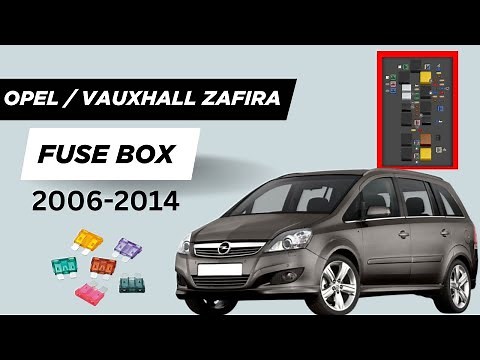 Opel/Vauxhall Zafira Fuse Box Diagram & Location (2006–2014 Models) 🔧