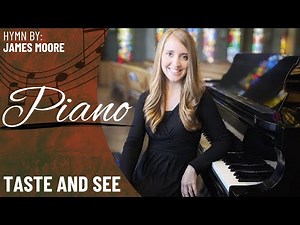 Taste and See *Moore (Piano Only)