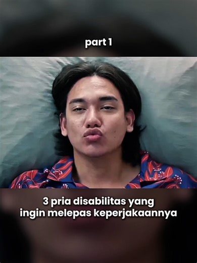 3 Pria Disabilitas dan Perjalanan Melepas Keperjakaan