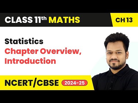 Statistics - Chapter Overview, Introduction | Class 11 Maths Chapter 13 | CBSE 2025-26