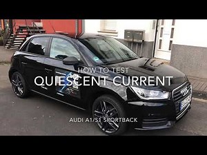 How to test your cars quiescent current with Multimeter Audi A1/S1 Sportback DIY