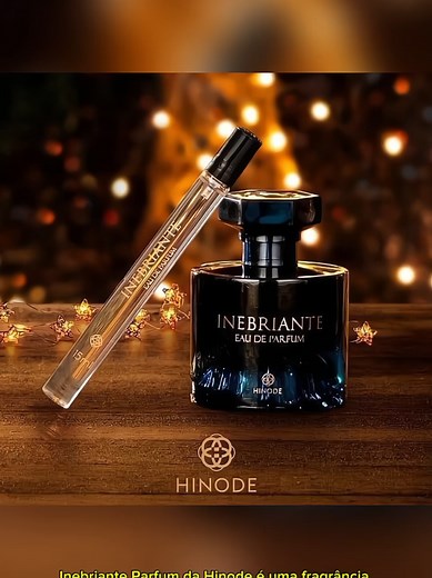 Inebriante Masculino da Hinode: Fragrância de Sofisticação e Intensidade