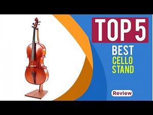 The 5 Best Cello Stands Reviewed in 2025 | CELLO STAND