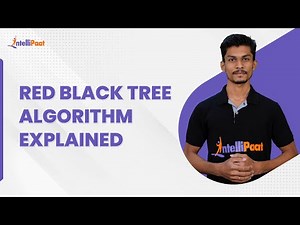 Red Black Tree Algorithm | Red Black Tree | Data Structures And Algorithms | Intellipaat