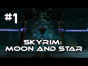 Let's Play Skyrim: Moon and Star Quest Mod (Gameplay/Walkthrough) [Part 1] - Little Vivec & Kagrenar