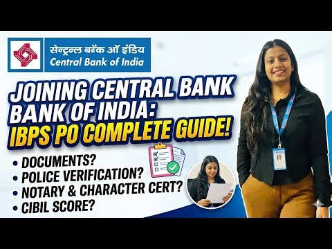 IBPS PO Joining 2026 | Central Bank of India Documents, Police Verification, CIBIL, Notary Explained