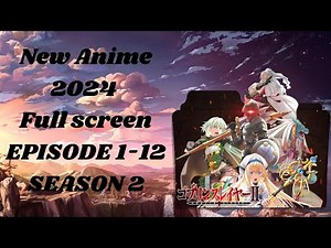 [Complete series] New Anime 2025 | Season 2| Full-screen Episode 1-12 | English Dubbed