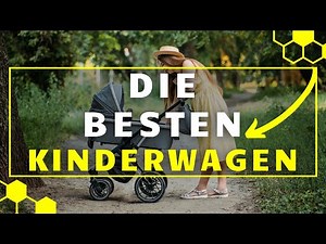 Kinderwagen TEST - Die 3 besten Kinderwagen im großen VERGLEICH!