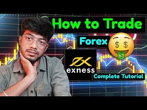 💹 How to Trade on Exness: A Complete Tutorial 🤑