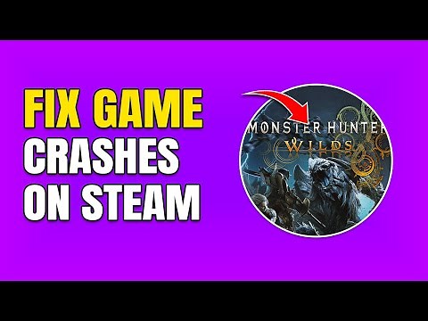 How To Fix Monster Hunter Wilds Crashing On Steam