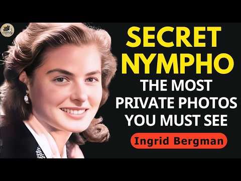 Ingrid Bergman Most Private Photos You Must See & Untold Stories