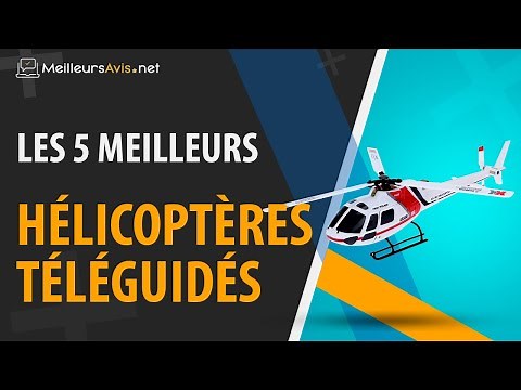 ⭐️ MEILLEUR HÉLICOPTÈRE TÉLÉGUIDÉ - Avis & Guide d'achat (Comparatif 2020)