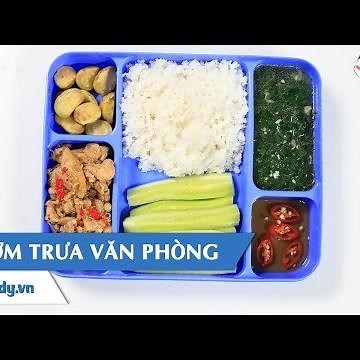 Feedy VN | Gợi ý thực đơn Cơm trưa văn phòng với #Feedy
