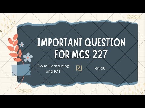 IGNOU MCS-227 Cloud Computing & IoT | Important Exam Questions | Quick Revision