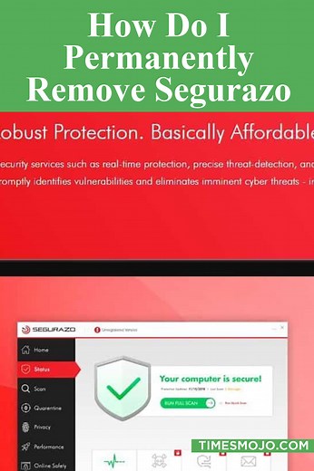 How do I permanently remove Segurazo from Windows 10? - TimesMojo
