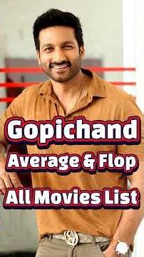 GOPICHAND AVERAGE AND FLOP ALL MOVIES LIST|#shortsfeed #south #shortvideo #reels#movie#shorts#short