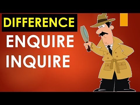 Enquire and Inquire Difference - Learn English
