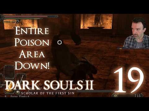 Entire Poison Area Down! DSP Plays It: Dark Souls II SOTFN MODDED Pt19