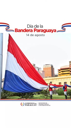🇵🇾 Día de la Bandera 🇵🇾 Celebramos en esta fecha uno de nuestros principales símbolos patrios, que representa nuestra historia, nuestros valores y la fuerza de la identidad nacional. Honramos la Bandera y lo que significa: un país que avanza con trabajo digno y oportunidades para todas las personas. ¡Que flamee siempre con orgullo en cada rincón de nuestra tierra! | Ministerio de Trabajo - Paraguay