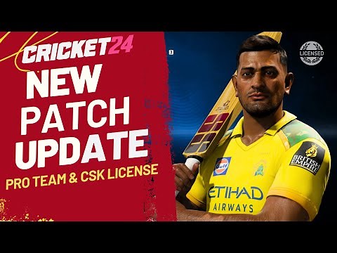 CRICKET 24 Update / Patch - 10/04/2025 - PRO TEAM & CSK!