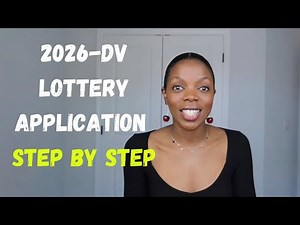 How to Properly Apply for the DV-2026 Lottery and WIN - Step by Step Guide