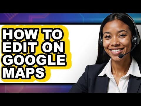 How to Edit on Google Maps (only Way)