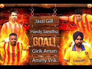 Goal - Jassi Gill | Hardy Sandhu | Girik Aman | Ammy Virk