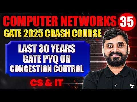 Computer Networks 35 | Last 30 Year GATE PYQ On Congestion Control | CS & IT | GATE Crash Course