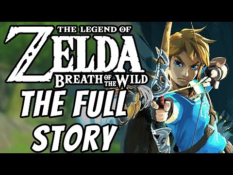 The Full Story of The Legend of Zelda: Breath of the Wild - Before You Play Tears of the Kingdom