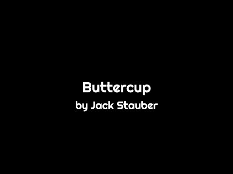 Buttercup - Jack Stauber (Lyrics)