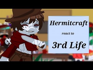 Hermitcraft reacts to 3rd Life ! | 1/3 |