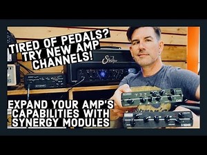 EXPAND YOUR AMP'S CAPABILITIES with SYNERGY PREAMPS