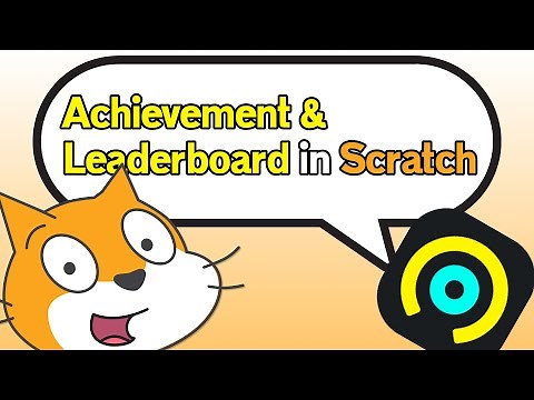 Leaderboard & Achievement in Scratch Games