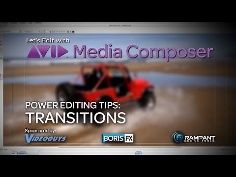 Let's Edit with Media Composer - Power Editing Tips - Transitions