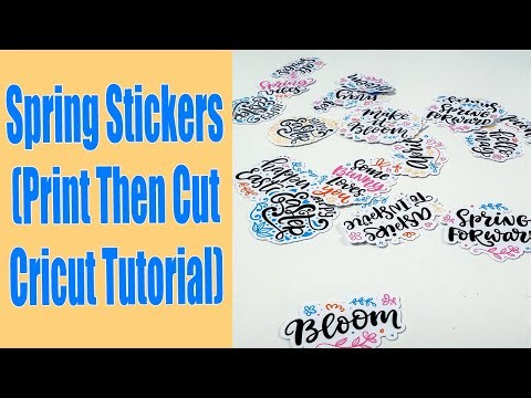 Spring Stickers (Print Then Cut Cricut Tutorial)