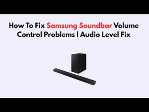 How To Fix Samsung Soundbar Volume Control Problems | Audio Level Fix