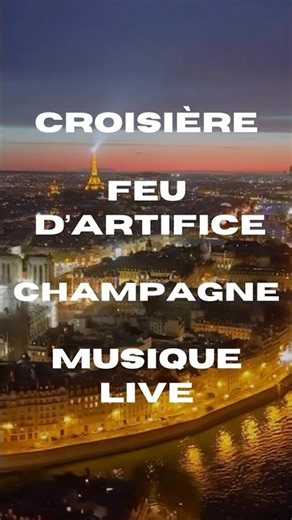 Croisière spéciale 14 Juillet et feu d'artifice Tour Eiffel