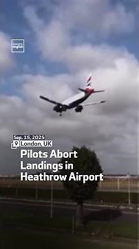 Pilots Abort Landings In Heathrow Airport