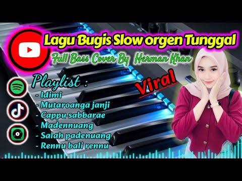 Lagu Bugis Slow orgen tunggal Viral full bass cover by Herman kha, idimi, mutaroangga janci