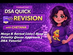 19. Merge K Sorted Lists | Heap / Priority Queue Approach | DSA Tutorial