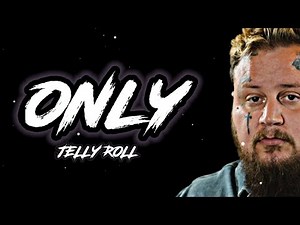Jelly Roll - Only (Song)