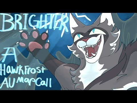 BRIGHTER ~ A HawkFrost AU Map Call 