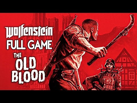 Wolfenstein The Old Blood - FULL GAME Walkthrough Gameplay No Commentary