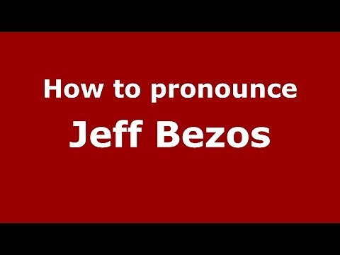 How to pronounce Jeff Bezos (American English/US) - PronounceNames.com
