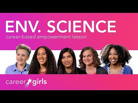 Environmental Science Careers | Empowerment Lesson | Career Girls